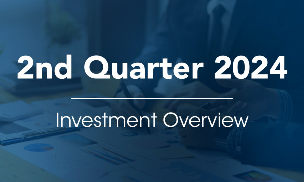 2nd Quarter 2024 Investment Overview header image