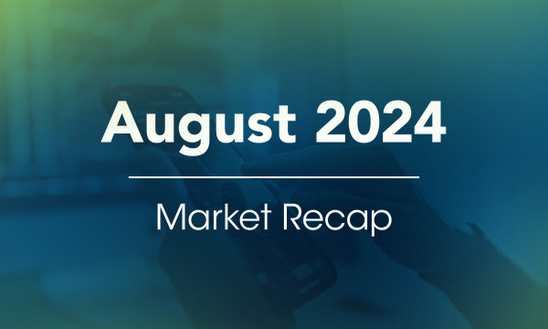 Market Recap blog header August 2024